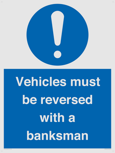 Vehicles must be reversed with a banksman